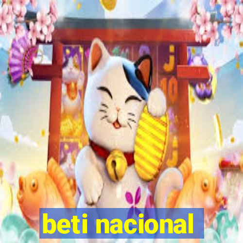 beti nacional